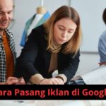 Cara Pasang Iklan di Google Untuk Meningkatkan Penjualan